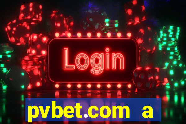 pvbet.com a plataforma de jogos de cassino